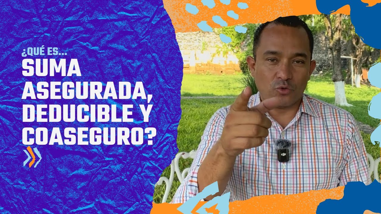 Deducible y suma asegurada: Guía completa para entender tu seguro
