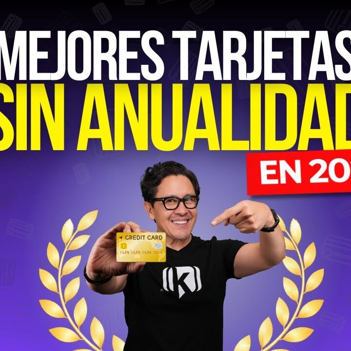 Mejores tarjetas de crédito sin anualidad en México: Guía 2024