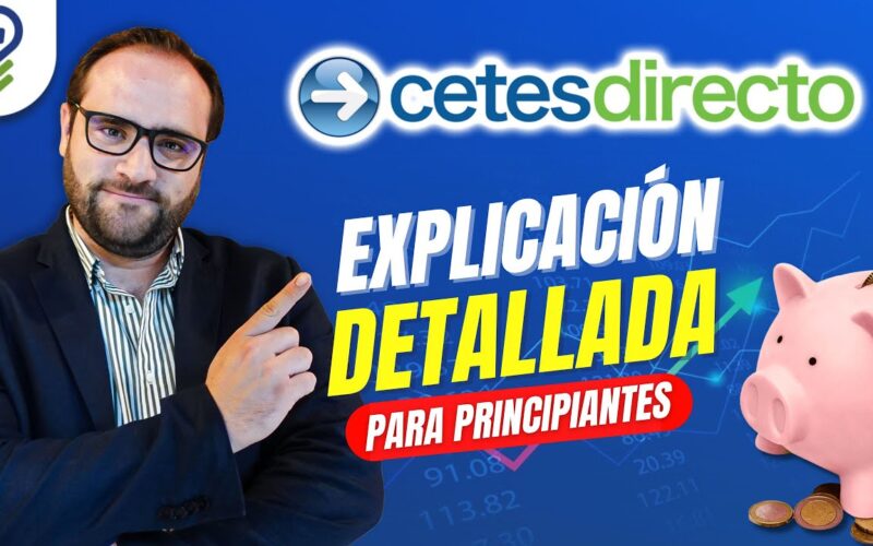 Qué son los CETES y cómo invertir en CetesDirecto paso a paso