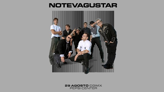 no te va gustar se presentará en el pepsi center de la cdmx
